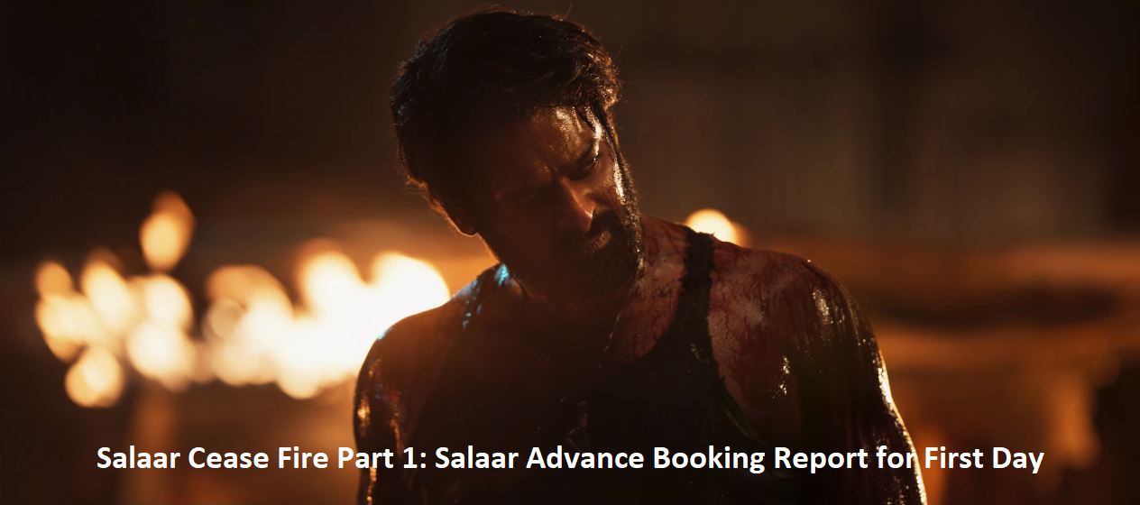 Salaar Cease Fire Part 1: Salaar Advance Booking Report for First Day